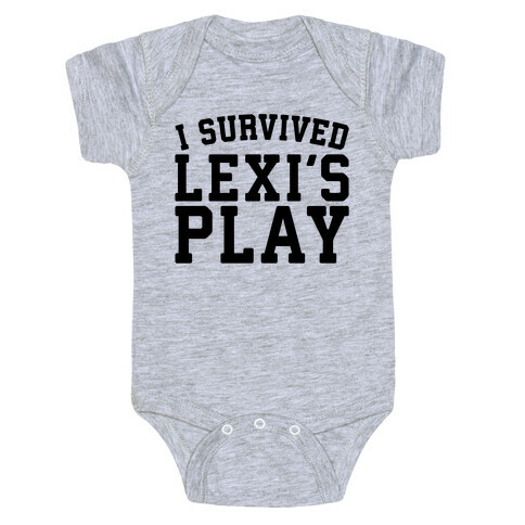 I Survived Lexi's Play Parody Baby One-Piece