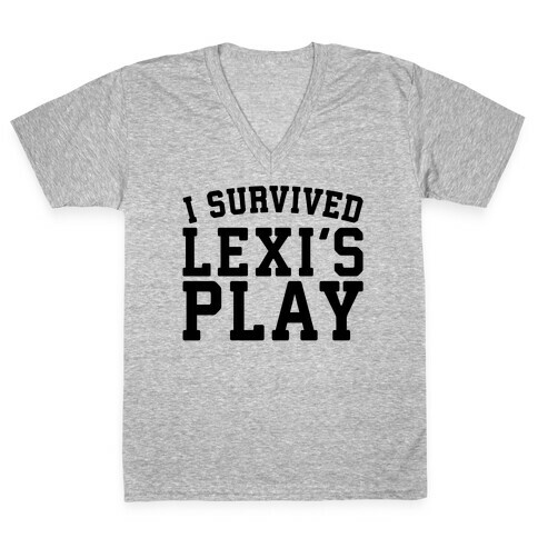 I Survived Lexi's Play Parody V-Neck Tee Shirt