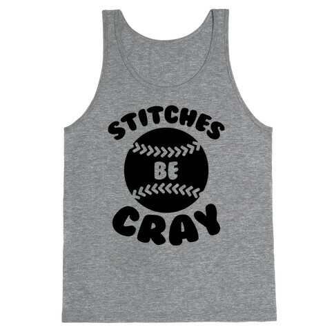 Stitches Be Cray Tank Top