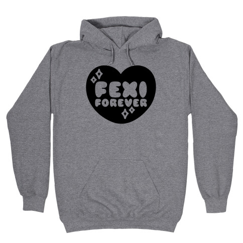 Fexi Forever  Hooded Sweatshirt