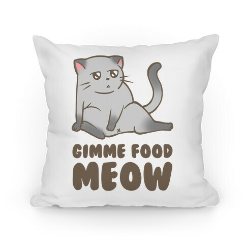 Gimme Food Meow Pillow