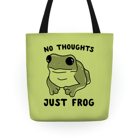 No Thoughts, Just Frog Tote