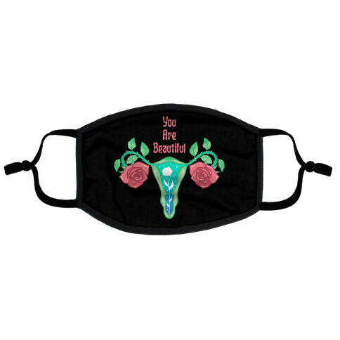 You Are Beautiful Rose Uterus Flat Face Mask