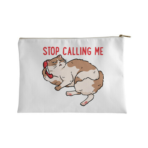 Stop (Cat) Calling Me Accessory Bag