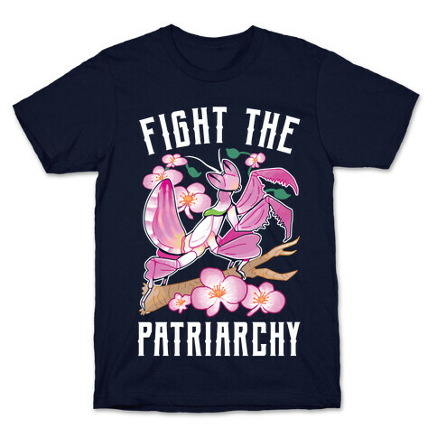 Fight The Patriarchy Orchid Mantis T-Shirt