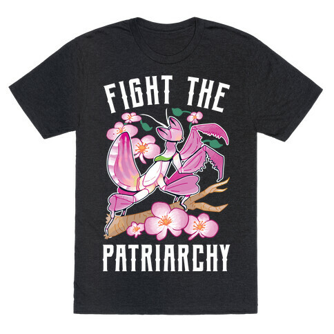 Fight The Patriarchy Orchid Mantis T-Shirt