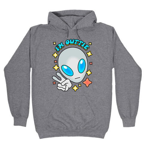I'm Outtie Alien Hooded Sweatshirt