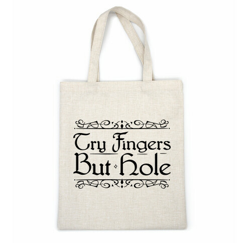 Try Fingers But Hole Casual Tote