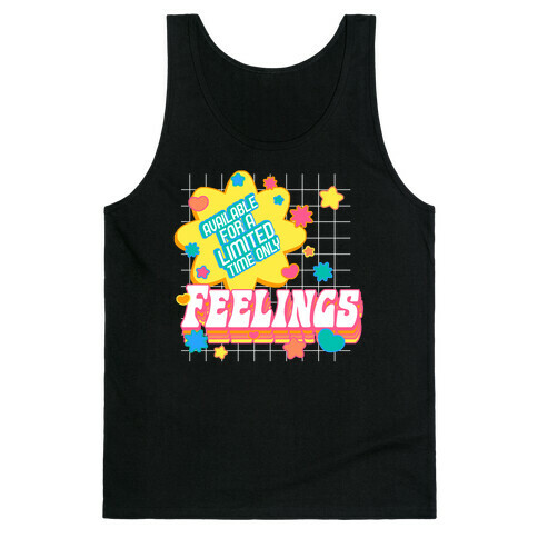 Available For a Limited Time Only Feelings Tank Top