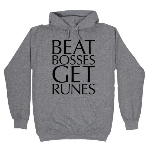Beat Bosses Get Runes Parody Hooded Sweatshirt