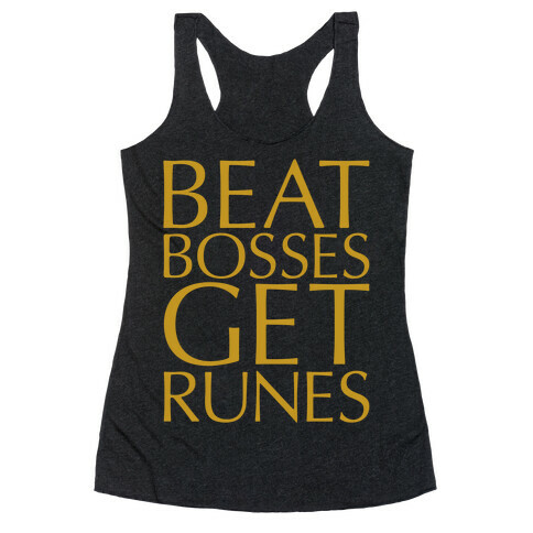 Beat Bosses Get Runes Parody Racerback Tank Top