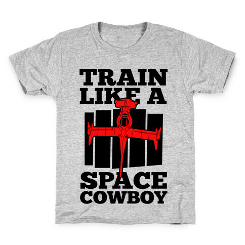 Train Like a Space Cowboy Kids T-Shirt