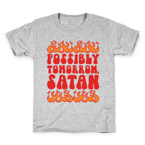 Possibly Tomorrow Satan Kids T-Shirt