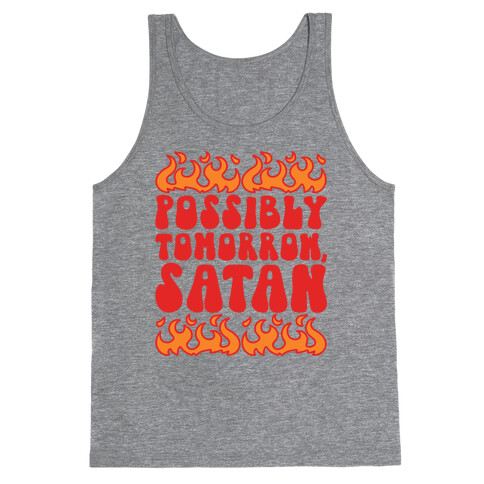 Possibly Tomorrow Satan Tank Top