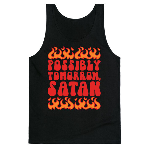 Possibly Tomorrow Satan Tank Top