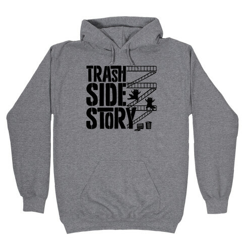 Trash Side Story Raccoon Parody Hooded Sweatshirt