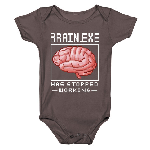 Brain.exe Has Stopped Working Baby One-Piece