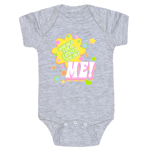 Available For a Limited Time Only Me Baby One-Piece