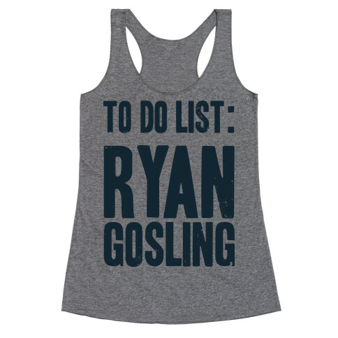 To Do List Gosling Racerback Tank Top