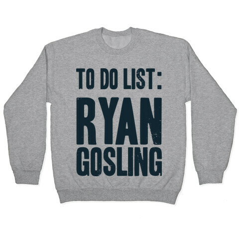 To Do List Gosling Pullover