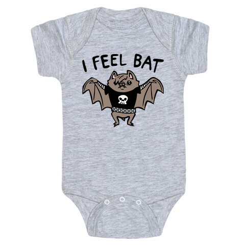 I Feel Bat Emo Bat Baby One-Piece