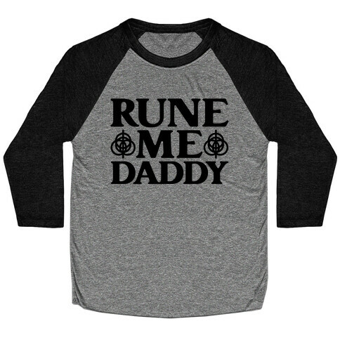 Rune Me Daddy Parody Baseball Tee