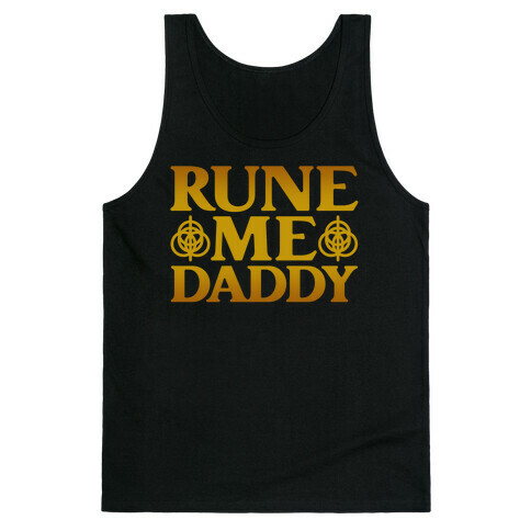 Rune Me Daddy Parody Tank Top