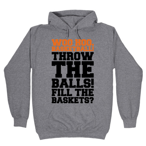 Woo Hoo Basketball Parody Hooded Sweatshirt