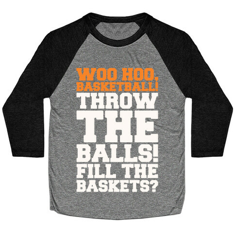 Woo Hoo Basketball Parody Baseball Tee