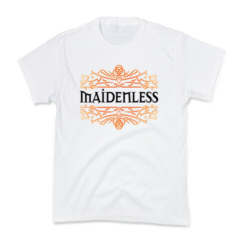 Maidenless Kids T-Shirt