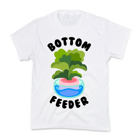 Bottom Feeder Plant Kids T-Shirt