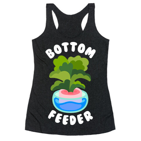 Bottom Feeder Plant Racerback Tank Top