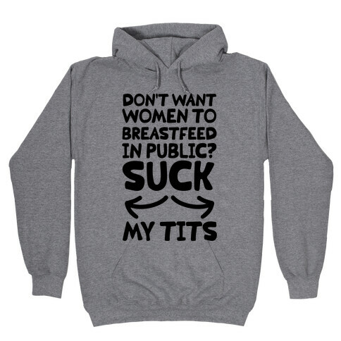 Suck my Tits Hooded Sweatshirt