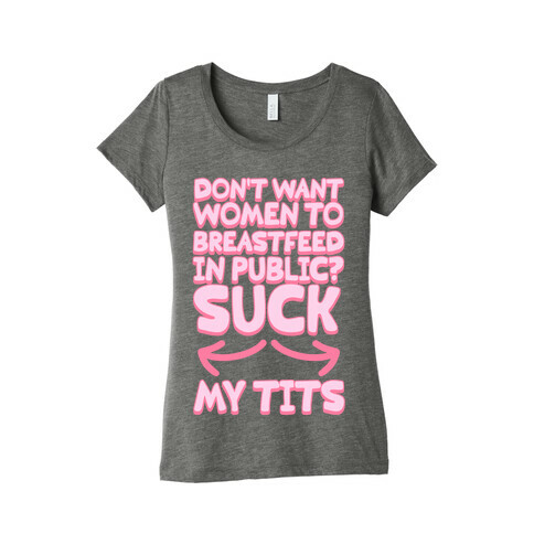 Suck my Tits Womens T-Shirt