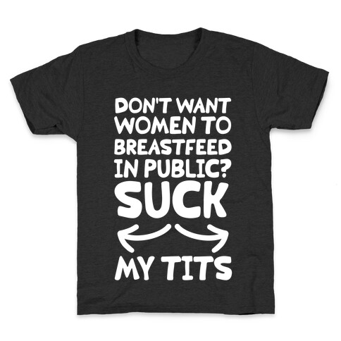 Suck my Tits Kids T-Shirt