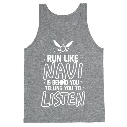 Run Like Navi Is Behind You Telling You To Listen Tank Top