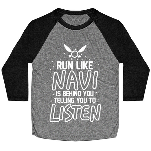 Run Like Navi Is Behind You Telling You To Listen Baseball Tee