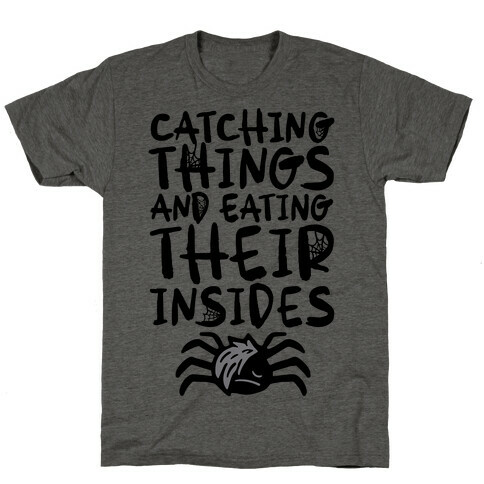 Catching Things And Eating Their Insides Emo Spider Parody T-Shirt