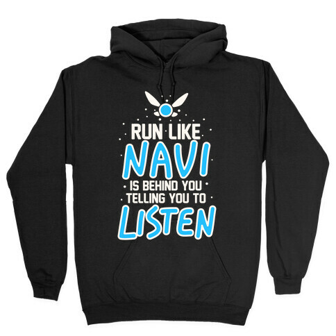 Run Like Navi Is Behind You Telling You To Listen Hooded Sweatshirt