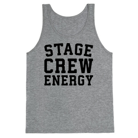 Stage Crew Energy Tank Top