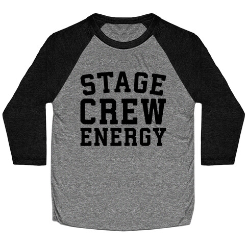 Stage Crew Energy Baseball Tee