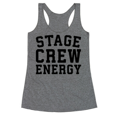 Stage Crew Energy Racerback Tank Top