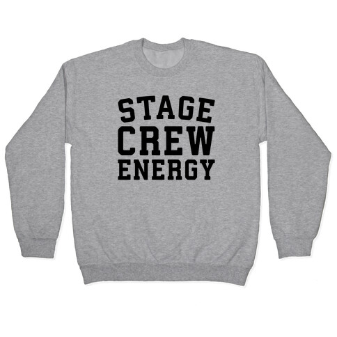 Stage Crew Energy Pullover