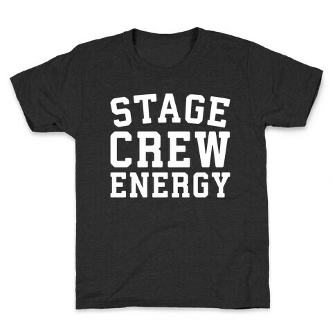 Stage Crew Energy Kids T-Shirt