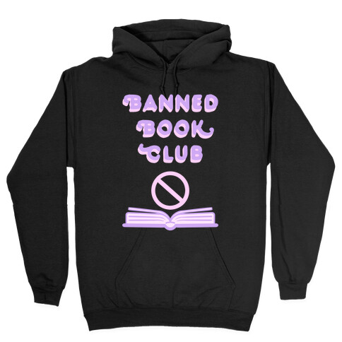 Banned Book Club Hooded Sweatshirt