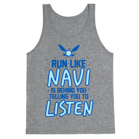 Run Like Navi Is Behind You Telling You To Listen Tank Top