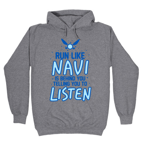 Run Like Navi Is Behind You Telling You To Listen Hooded Sweatshirt