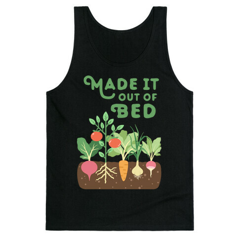 Made It Out Of Bed (vegetables) Tank Top