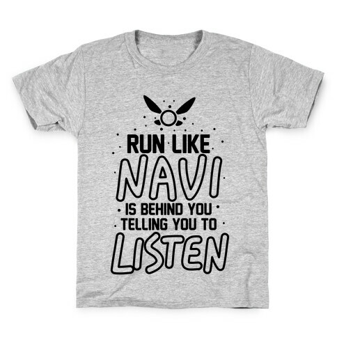 Run Like Navi Is Behind You Telling You To Listen Kids T-Shirt