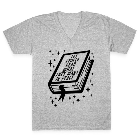 Let People Read What they Want in Peace V-Neck Tee Shirt